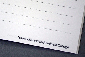 東京国際ビジネスカレッジ 日本語科　様オリジナルノート 罫線と“東京国際ビジネスカレッジ”を英文で印刷したオリジナルの本文